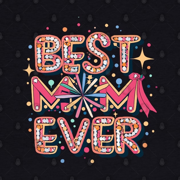 Best Mom Ever by Graceful Designs